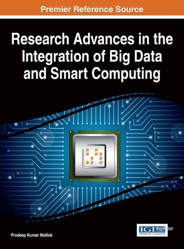 Cover image for Research Advances in the Integration of Big Data and Smart Computing
