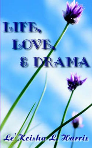 Cover image for Life, Love, and Drama