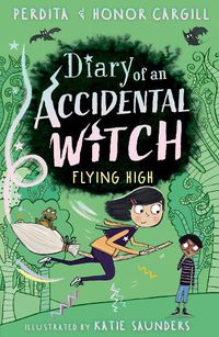 Cover image for Diary of an Accidental Witch: Flying High