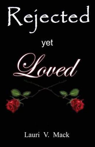 Cover image for Rejected Yet Loved