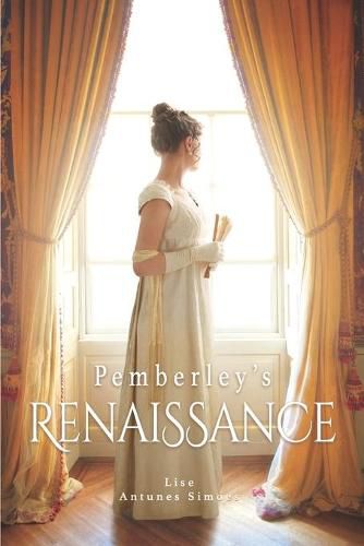 Cover image for Pemberley's Renaissance: A Pride and Prejudice continuation, translated from French