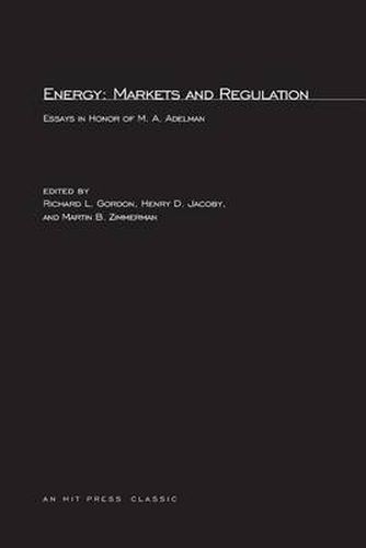 Cover image for Energy: Markets and Regulation: Essays in Honor of M.A. Adelman