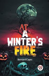 Cover image for At a Winter's Fire