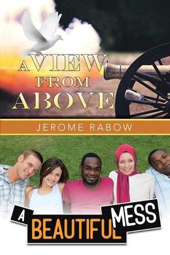 Cover image for A View from Above, A Beautiful Mess