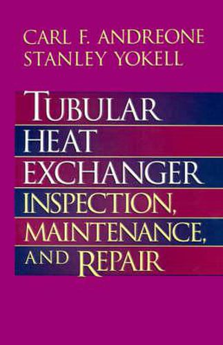 Cover image for Tubular Heat Exchanger: Inspection, Maintenance and Repair