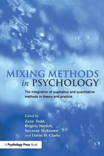 Cover image for Mixing Methods in Psychology: The Integration of Qualitative and Quantitative Methods in Theory and Practice