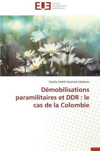 Cover image for D mobilisations Paramilitaires Et Ddr: Le Cas de la Colombie