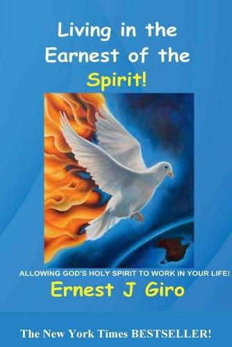 Cover image for Living in the Earnest of the Spirit!