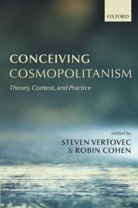 Cover image for Conceiving Cosmopolitanism: Theory, Context and Practice