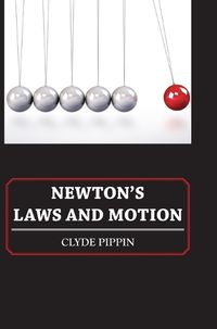 Cover image for Newton's Laws and Motion