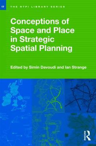 Cover image for Conceptions of Space and Place in Strategic Spatial Planning