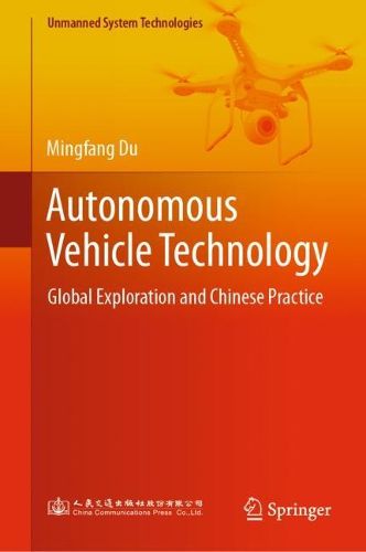 Cover image for Autonomous Vehicle Technology: Global Exploration and Chinese Practice