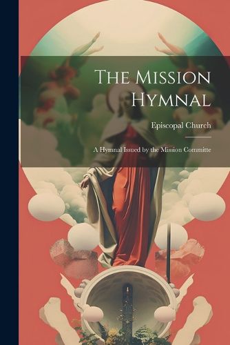 Cover image for The Mission Hymnal