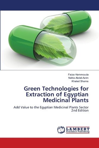 Cover image for Green Technologies for Extraction of Egyptian Medicinal Plants