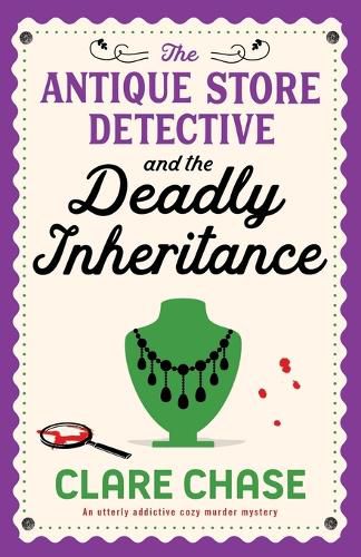 Cover image for The Antique Store Detective and the Deadly Inheritance