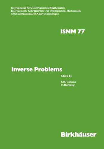 Cover image for Inverse Problems: Proceedings of the Conference held at the Mathematical Research Institute at Oberwolfach, Black Forest, May 18-24,1986