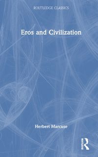 Cover image for Eros and Civilization