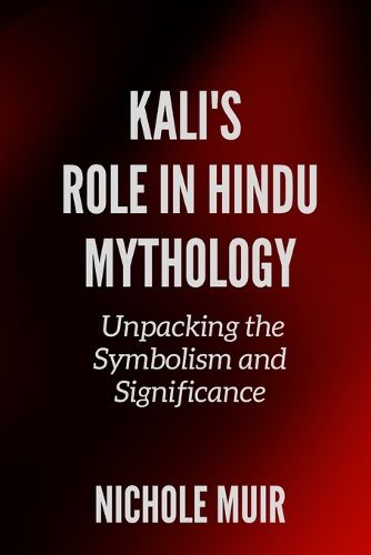 Kali's Role in Hindu Mythology