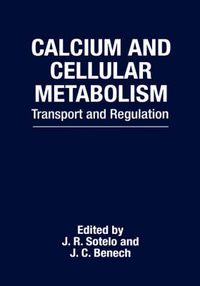 Cover image for Calcium and Cellular Metabolism: Transport and Regulation