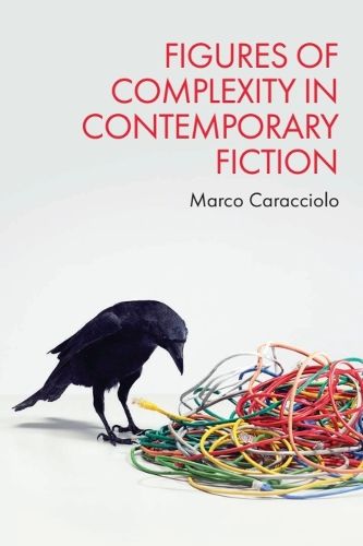 Cover image for Figures of Complexity in Contemporary Fiction