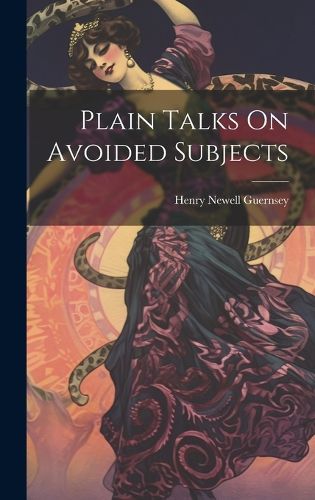 Cover image for Plain Talks On Avoided Subjects