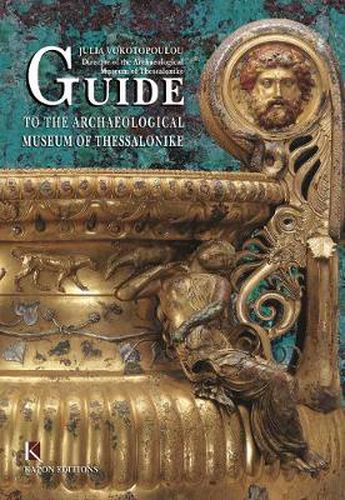 Cover image for Guide to the Archaeological Museum of Thessalonike (English language edition)