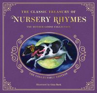 Cover image for The Complete Collection of Mother Goose Nursery Rhymes: The Collectible Leather Edition