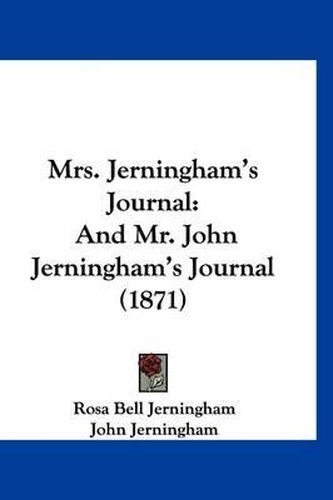 Cover image for Mrs. Jerningham's Journal: And Mr. John Jerningham's Journal (1871)