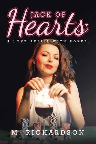 Cover image for Jack of Hearts: A Love Affair with Poker.