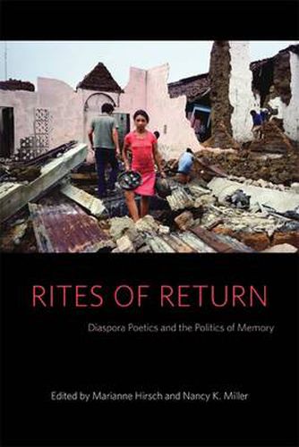 Cover image for Rites of Return: Diaspora Poetics and the Politics of Memory