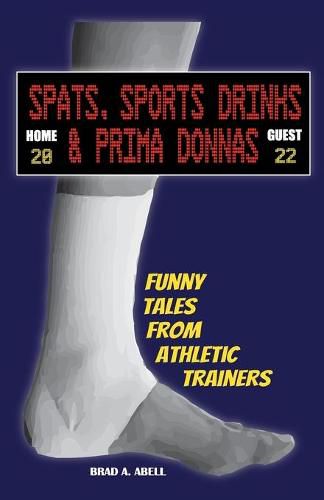 Cover image for Spats, Sports Drinks & Prima Donnas