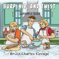 Cover image for Burp, Hip, and Twist