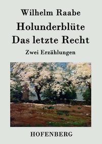 Cover image for Holunderblute / Das letzte Recht: Zwei Erzahlungen