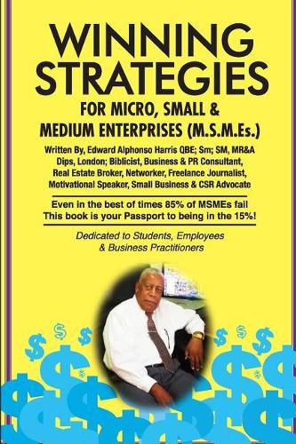 Winning Strategies for Micro, Small & Medium Enterprises: The Small Business Guide