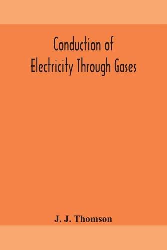 Cover image for Conduction of electricity through gases