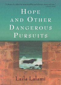 Cover image for Hope and Other Dangerous Pursuits