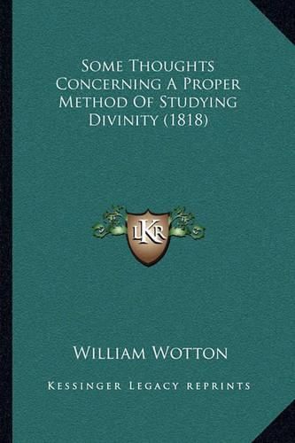 Some Thoughts Concerning a Proper Method of Studying Divinity (1818)