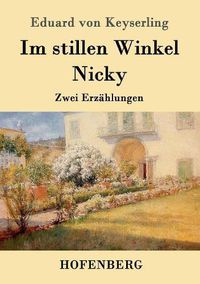 Cover image for Im stillen Winkel / Nicky: Zwei Erzahlungen