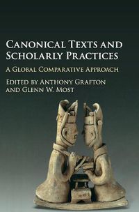 Cover image for Canonical Texts and Scholarly Practices: A Global Comparative Approach