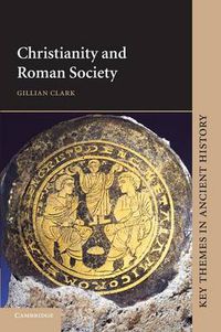 Cover image for Christianity and Roman Society