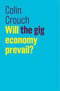 Cover image for Will the gig economy prevail?