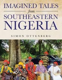 Cover image for Imagined Tales from Southeastern Nigeria