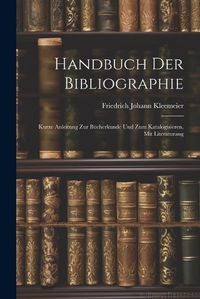 Cover image for Handbuch der Bibliographie