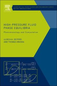 Cover image for High-Pressure Fluid Phase Equilibria: Phenomenology and Computation