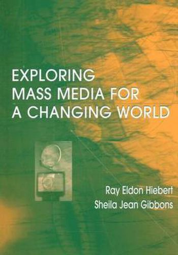 Cover image for Exploring Mass Media for A Changing World