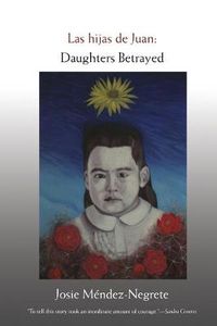 Cover image for Las hijas de Juan: Daughters Betrayed