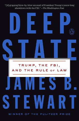Cover image for Deep State: Trump, the FBI, and the Rule of Law