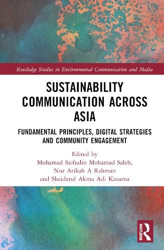 Cover image for Sustainability Communication across Asia: Fundamental Principles, Digital Strategies and Community Engagement