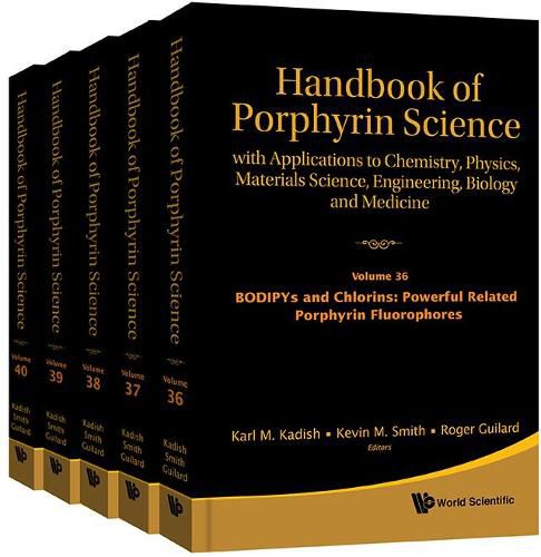 Cover image for Handbook Of Porphyrin Science: With Applications To Chemistry, Physics, Materials Science, Engineering, Biology And Medicine (Volumes 36-40)