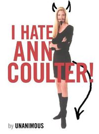 Cover image for I Hate Ann Coulter!